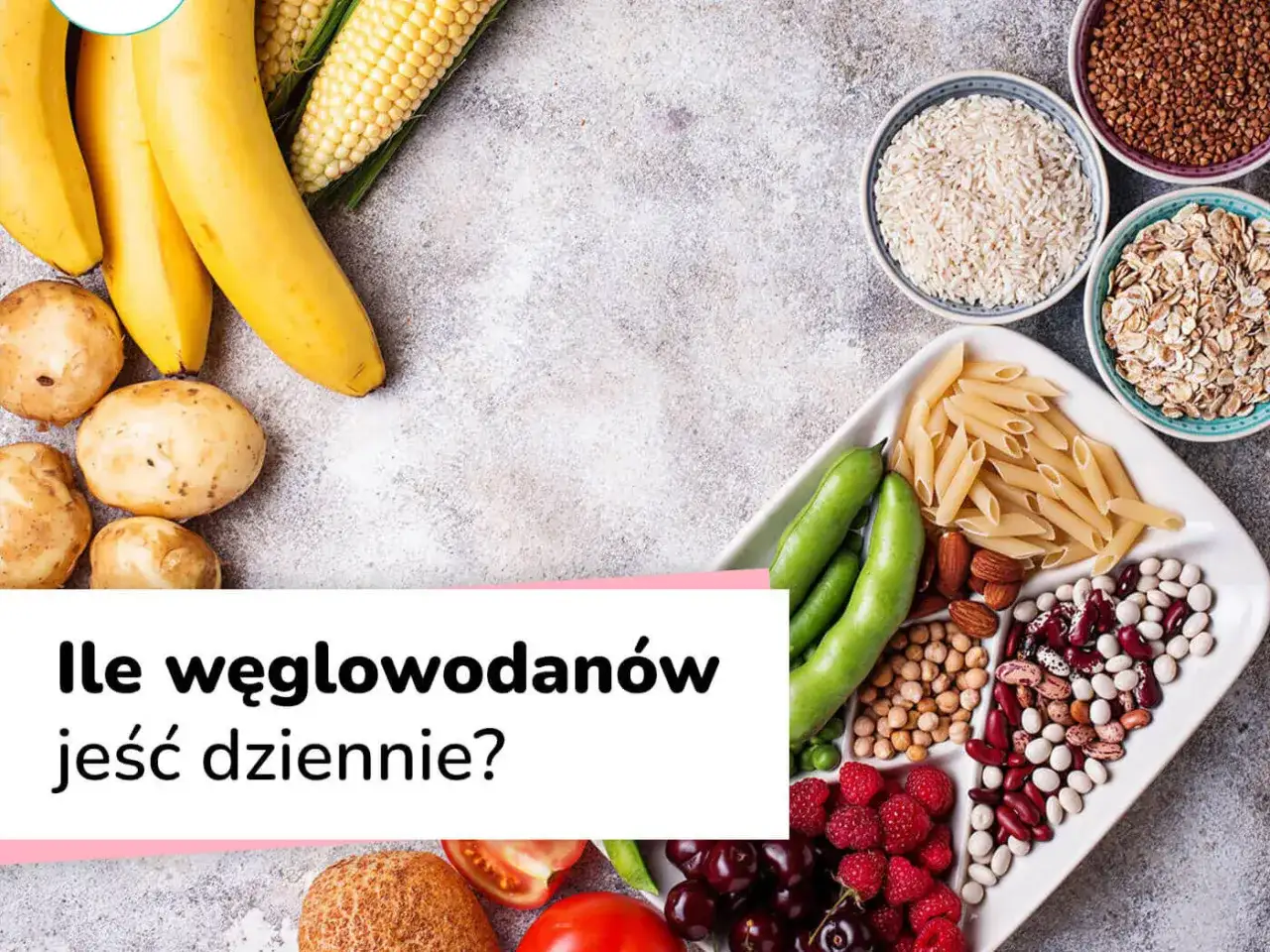 Węglowodany w diecie i sporcie - ile naprawdę ich potrzebujesz?