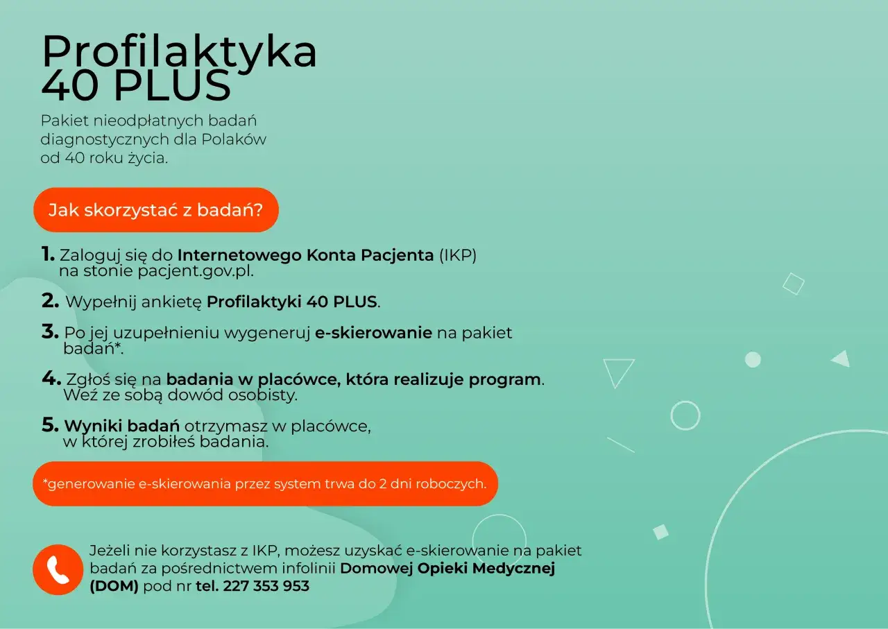 Profilaktyka 40 PLUS: bezpłatne badania diagnostyczne dla Polaków. Zaloguj się na IKP, wypełnij ankietę, wygeneruj e-skierowanie i zgłoś się do placówki.