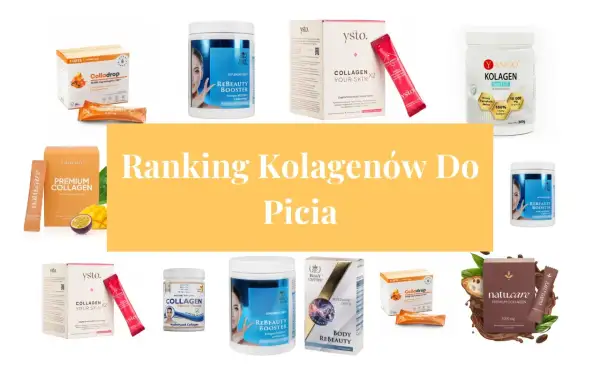 Ranking kolagenów do picia. Znajdziesz tu najlepszy kolagen dla siebie, od Colladrop po Yango.